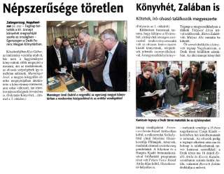Zalai Hírlap 2010 06 04 128sz 01, 03old - Népszerűsége töretlen - Könyvhét, Zalában is.jpg Zalai Hírlap 2010 06 04 128sz 01, 03old - Népszerűsége töretlen - Könyvhét, Zalában is.jpg